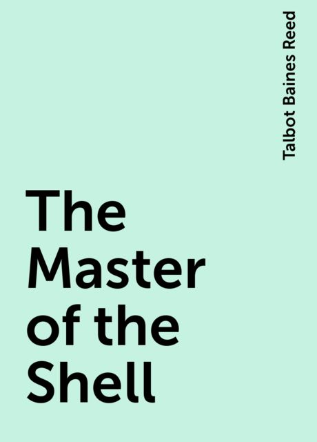 The Master of the Shell