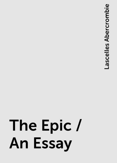 The Epic / An Essay