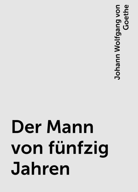 Der Mann von fünfzig Jahren