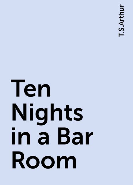 Ten Nights in a Bar Room