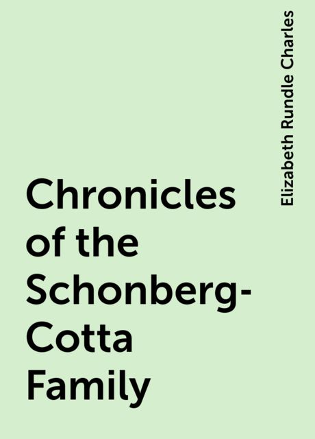 Chronicles of the Schonberg-Cotta Family