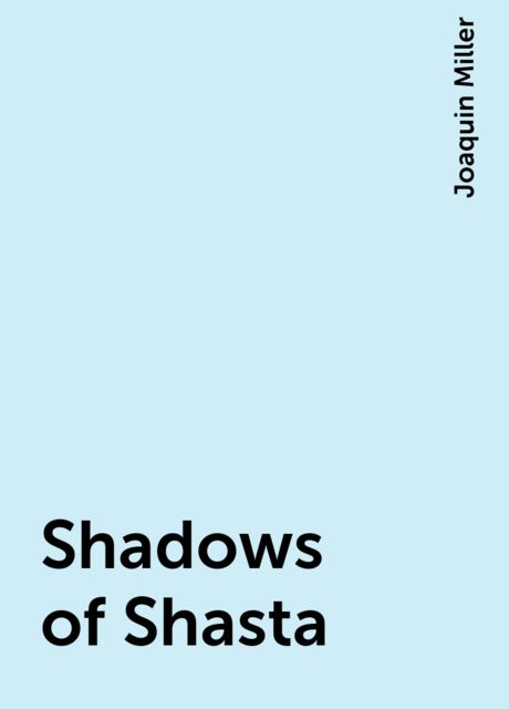 Shadows of Shasta