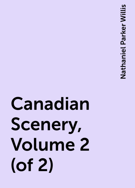 Canadian Scenery, Volume 2 (of 2)