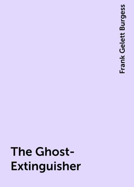 The Ghost-Extinguisher