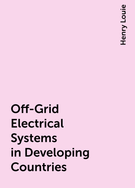 Off-Grid Electrical Systems in Developing Countries
