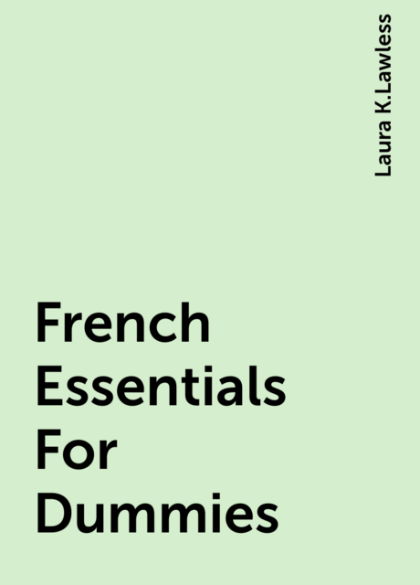 French Essentials For Dummies