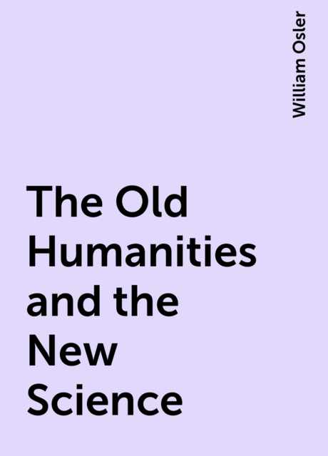 The Old Humanities and the New Science