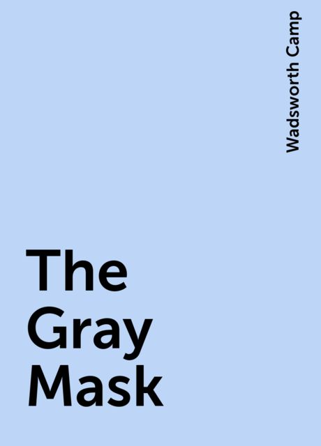 The Gray Mask