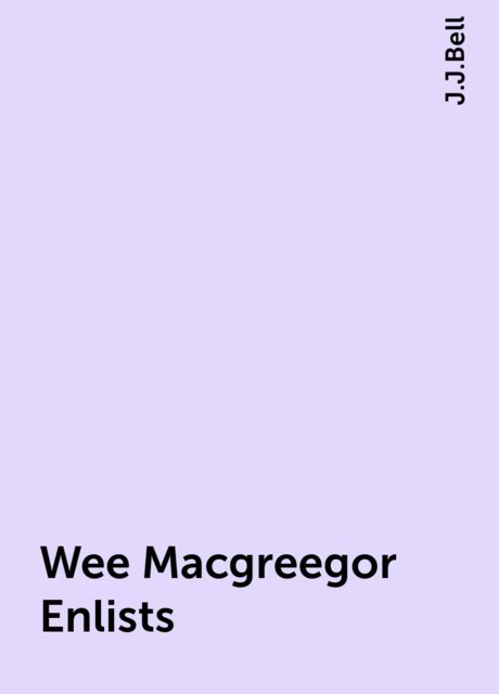 Wee Macgreegor Enlists