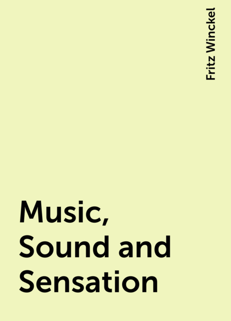 Music, Sound and Sensation