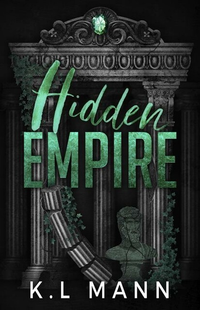 Hidden Empire, K. L Mann