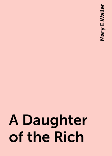 A Daughter of the Rich