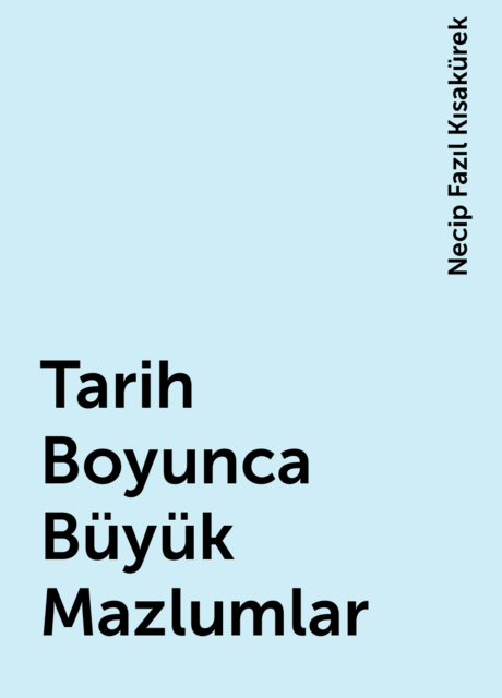 Tarih Boyunca Büyük Mazlumlar