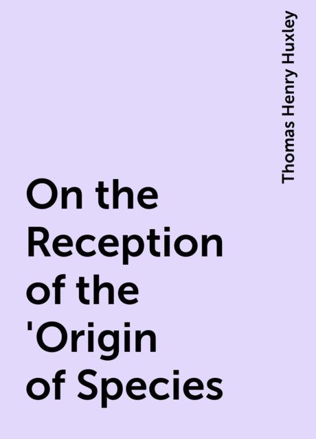 On the Reception of the 'Origin of Species