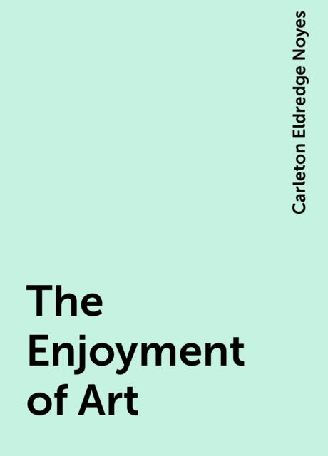 The Enjoyment of Art