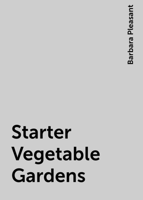 Starter Vegetable Gardens