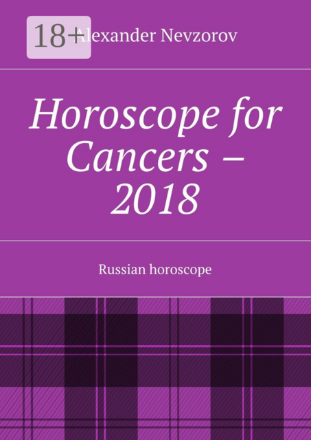 Horoscope for Cancers – 2018. Russian horoscope