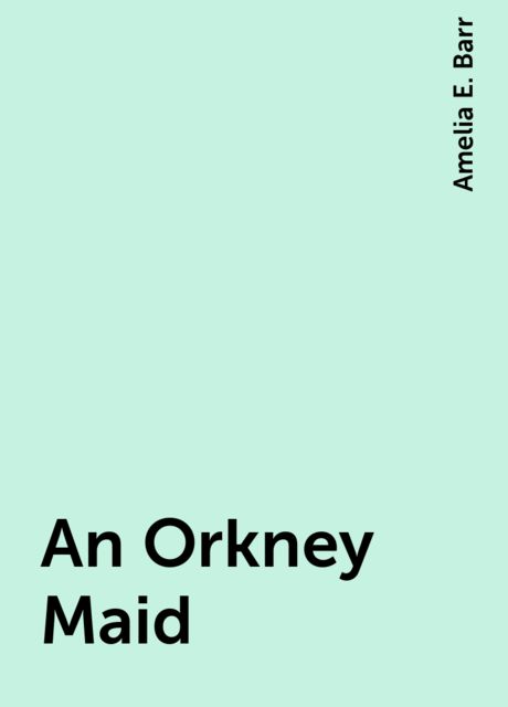 An Orkney Maid
