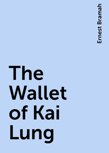 The Wallet of Kai Lung