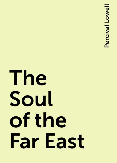 The Soul of the Far East
