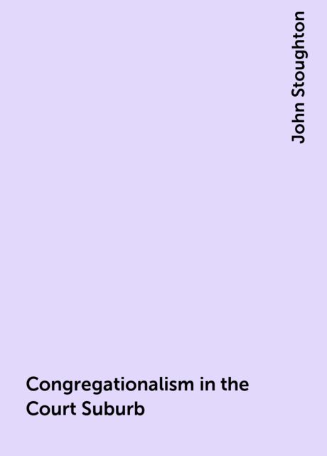 Congregationalism in the Court Suburb