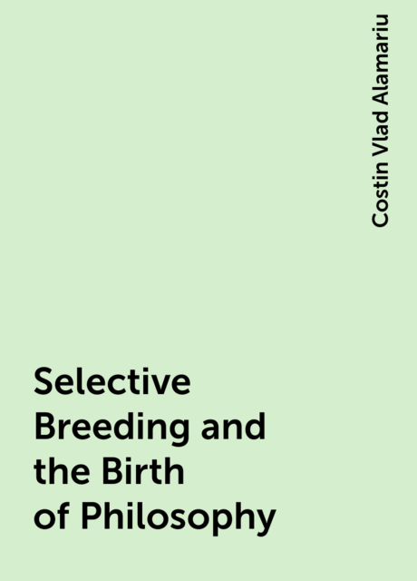 Selective Breeding and the Birth of Philosophy