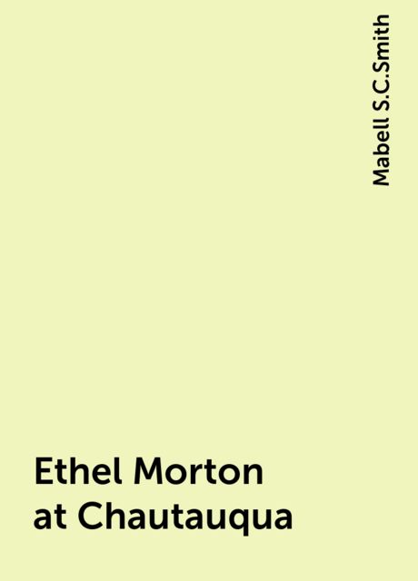 Ethel Morton at Chautauqua