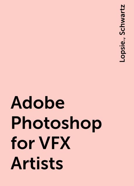 Adobe Photoshop for VFX Artists