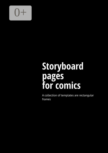 Storyboard pages for comics. A collection of templates are rectangular frames