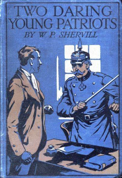 Two Daring Young Patriots / or, Outwitting the Huns