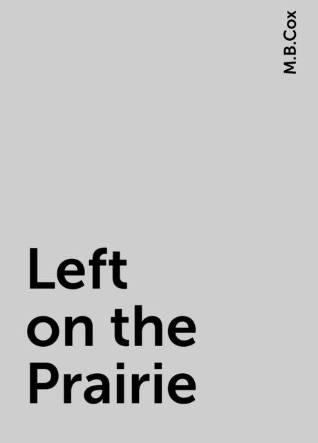 Left on the Prairie