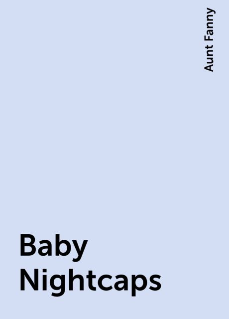 Baby Nightcaps
