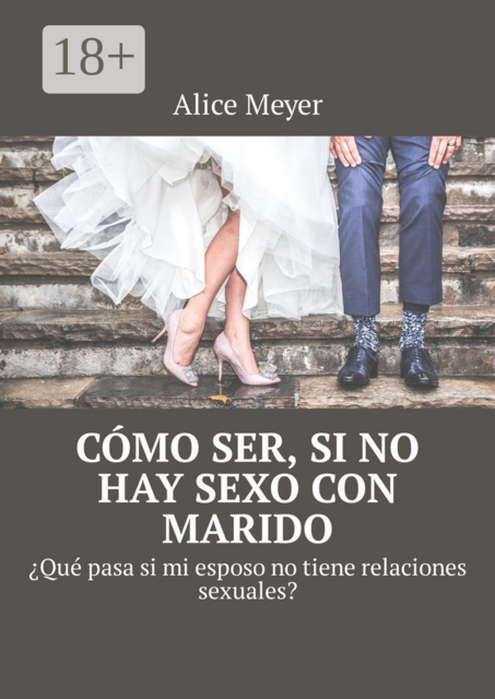 Cómo ser, si no hay sexo con marido. ¿Qué pasa si mi esposo no tiene relaciones sexuales