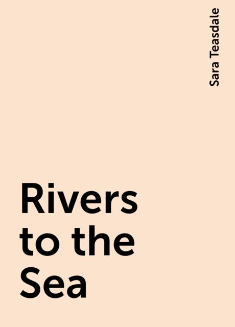 Rivers to the Sea