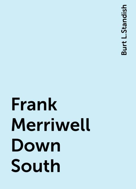 Frank Merriwell Down South