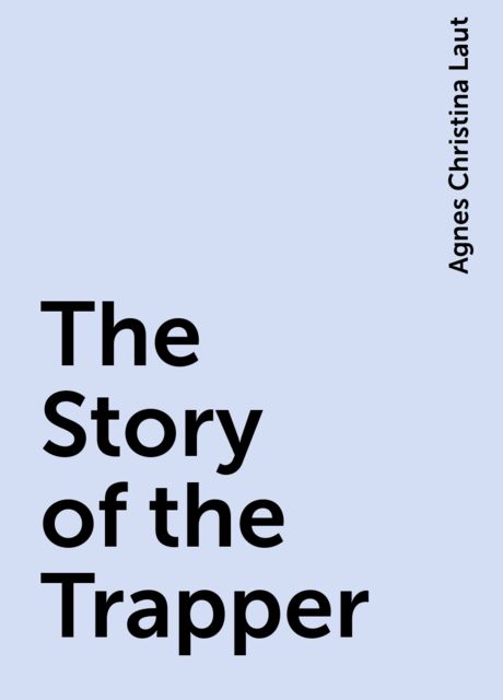 The Story of the Trapper