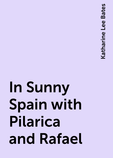 In Sunny Spain with Pilarica and Rafael