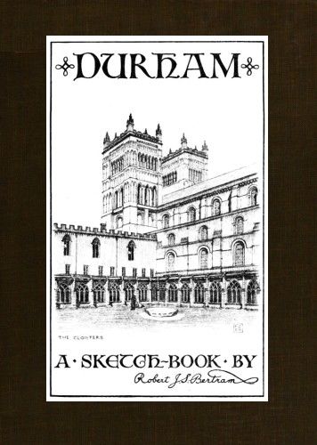 Durham; A Sketch-Book
