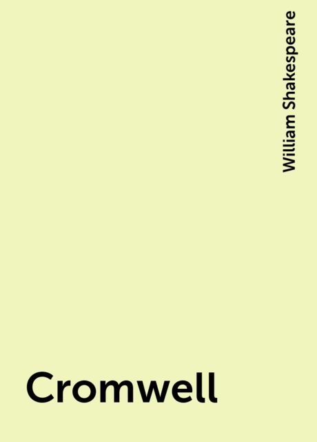 The Life and Death of the Lord Cromwell