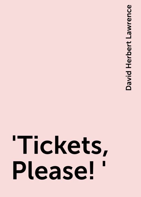 Tickets, Please