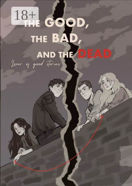 The good, the bad and the dead, Lover of good stories