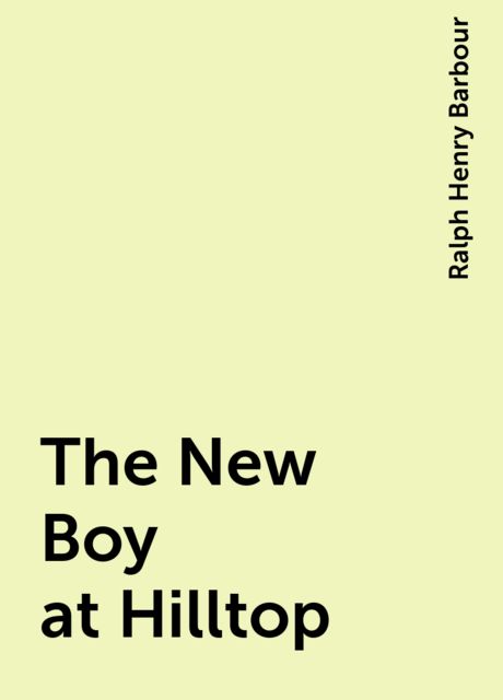 The New Boy at Hilltop, and Other Stories