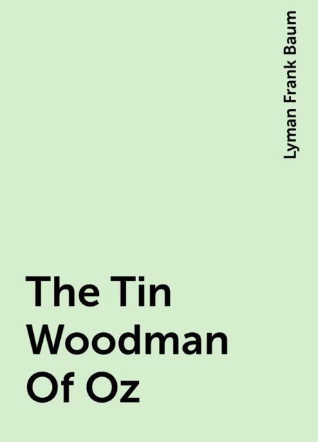 The Tin Woodman of Oz