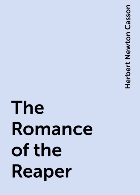 The Romance of the Reaper