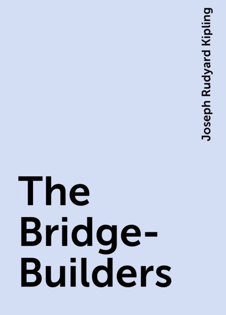 The Bridge-Builders