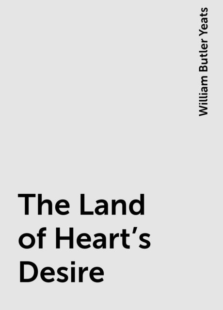 The Land of Heart's Desire