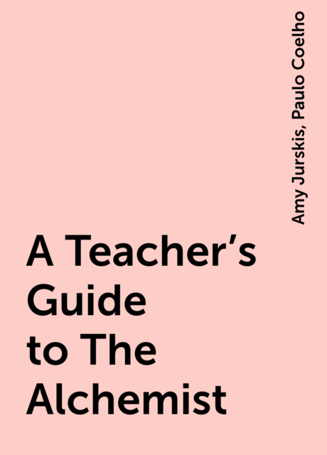 A Teacher's Guide to The Alchemist