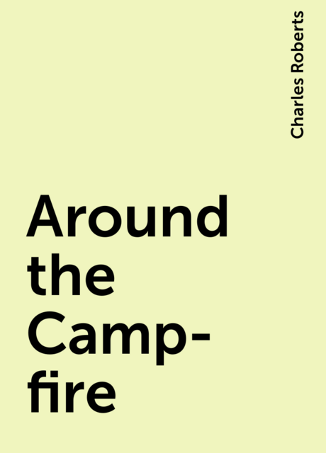 Around the Camp-fire