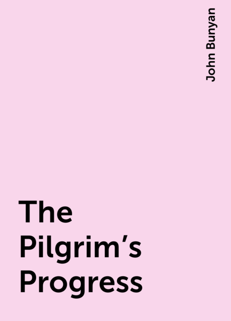 The Pilgrim's Progress