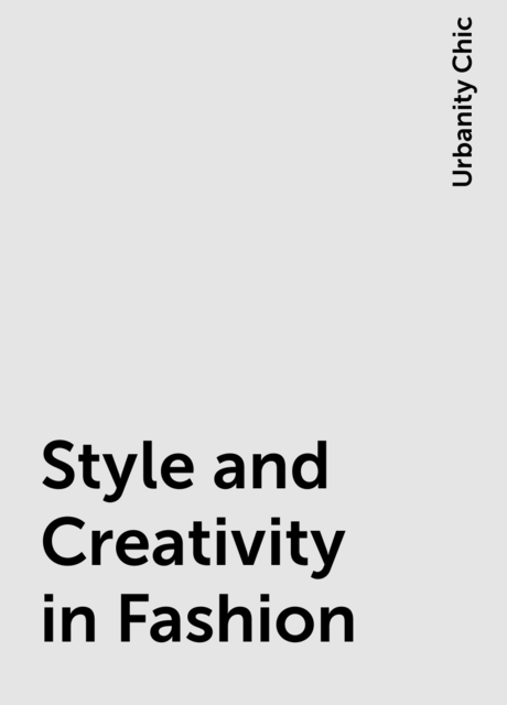 Style and Creativity in Fashion